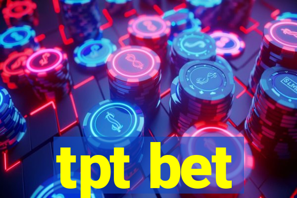 tpt bet